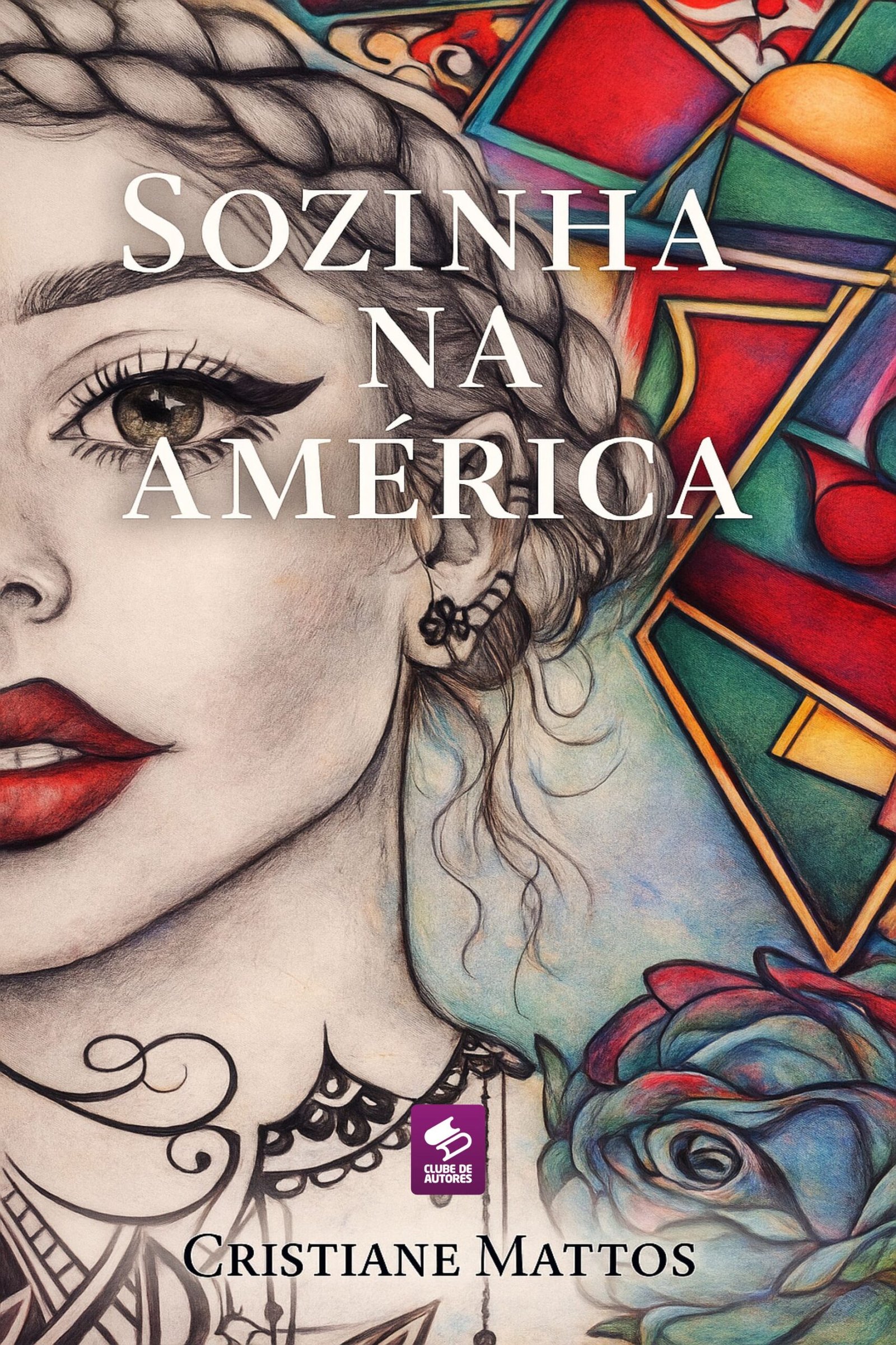 Livro Sozinha na América – Cristiane Mattos